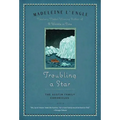 Troubling a Star: The Austin Family Chronicles, Book 5
