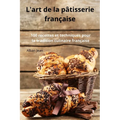 L'art de la pâtisserie française