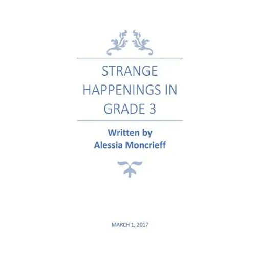 Strange Happenings in Grade 3: Fairytale/Horror