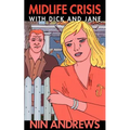 Midlife Crisis with Dick and Jane