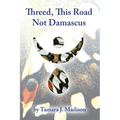 Threed, This Road Not Damascus