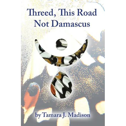 Threed, This Road Not Damascus