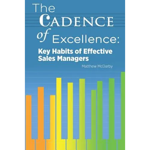 The Cadence of Excellence: Key Habits of Effective Sales Managers