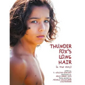 Thunder Fox's Long Hair: (a true story)