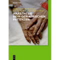 Anästhesie Beim Geriatrischen Patienten