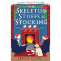 The Skeleton Stuffs a Stocking: A Family Skeleton Mystery (#6)