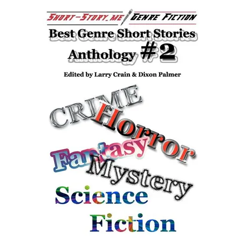 Best Genre Short Stories Anthology #2: Short-Story.Me!