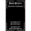 Pagan Prayers: Invocations and Liturgies