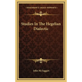 Studies In The Hegelian Dialectic