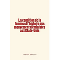 La condition de la femme et l'histoire des mouvements féministes aux Etats-Unis