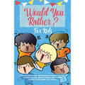 Would You Rather For Kids: 400 Hilarious and Outrageous Questions and Scenarios The Whole Family can Enjoy (Family Game Book Gift Ideas)
