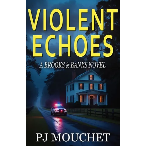 Violent Echoes: A Brooks & Banks Novel