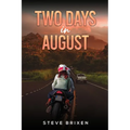 Two Days in August