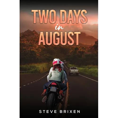 Two Days in August