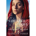 The Struggle for Love: The Story of Leah: The Story of Leah: The Story of Leah