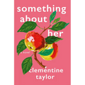 Something about Her