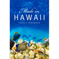 Made in Hawaii: Volume 46