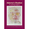 Adorno's Shadow: A Lasting Legacy