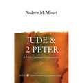 Jude and 2 Peter: A New Covenant Commentary