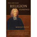 True and False Religion Examined