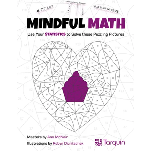 Mindful Math 3: Use Your Statistics to Solve These Puzzling Pictures Volume 3