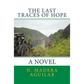 The Last Traces of Hope