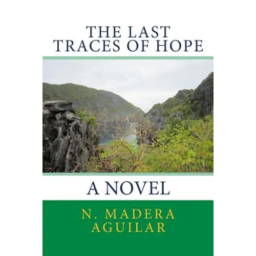 The Last Traces of Hope
