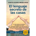 Constelaciones Inmobiliarias: El lenguaje secreto de las casas