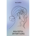 Graceful Intentions