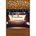 Timeless Treasures: A Collection of Poetry