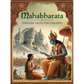 Illustrated Mahabharata: Timeless Tales for Children (Deluxe Edition)