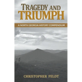 Tragedy and Triumph: A North Georgia History Compendium