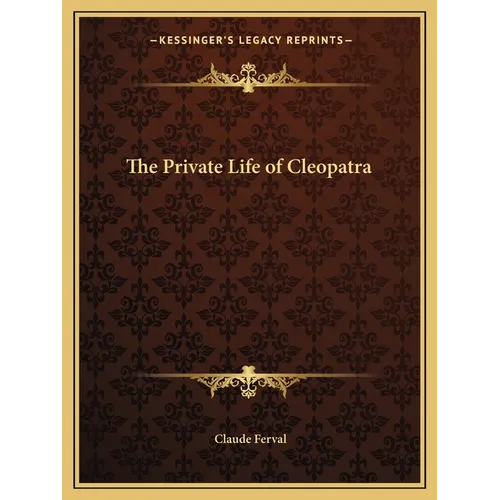 The Private Life of Cleopatra
