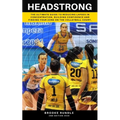 Headstrong: The ultimate guide to reducing lapses in concentration, building confidence and finding your zone on the volleyball court.