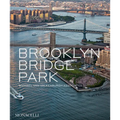 Brooklyn Bridge Park: Michael Van Valkenburgh Associates