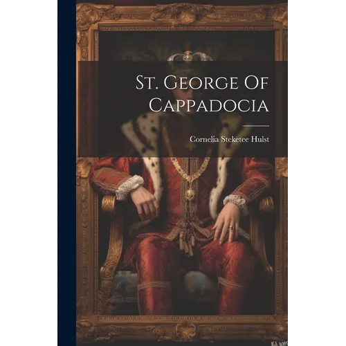 St. George Of Cappadocia