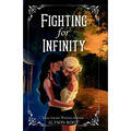 Fighting for Infinity