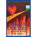 Climbing the Rope to God: Mystical Testimony and Teaching