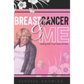Breast Cancer And Me: Dealing With Your State Of Mind