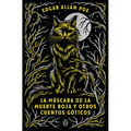La Máscara de la Muerte Roja Y Otros Cuentos Góticos / The Mask of the Red Death and Other Stories
