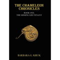 The Chameleon Chronicles: Book One: The Missing Lieutenant
