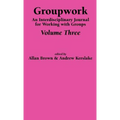 Groupwork Volume Three
