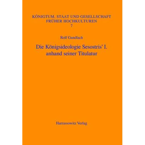 Die Konigsideologie Sesostris' I. Anhand Seiner Titulatur