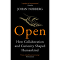 Open: How Collaboration and Curiosity Shaped Humankind