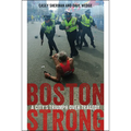 Boston Strong: A City's Triumph Over Tragedy