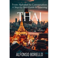 From Alphabet to Conversation: A Step-by-Step Guide to Learning Thai