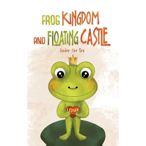 Frog Kingdom and Floating Castle (Under the Sea)