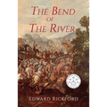The Bend of the River: Book Two in the Tenochtitlan Trilogy
