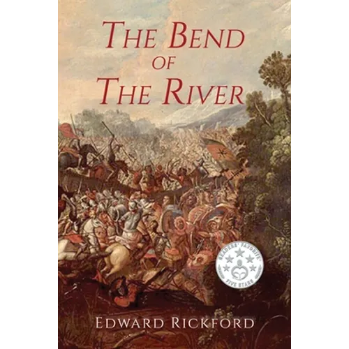 The Bend of the River: Book Two in the Tenochtitlan Trilogy