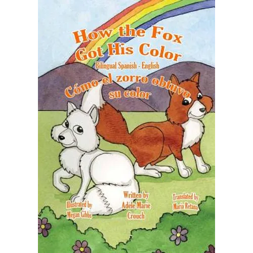 How the Fox Got His Color Bilingual Spanish English